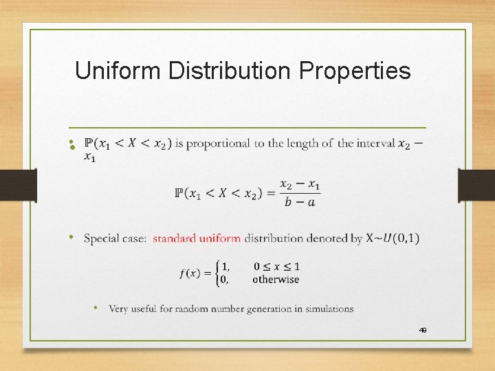 Uniform Distribution Properties • 49 Uniform Distribution Properties • 49