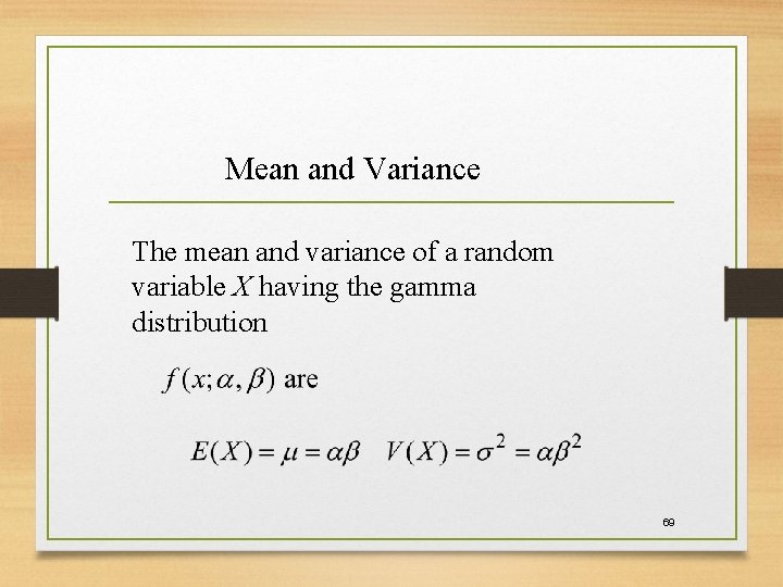 Mean and Variance The mean and variance of a random variable X having the Mean and Variance The mean and variance of a random variable X having the