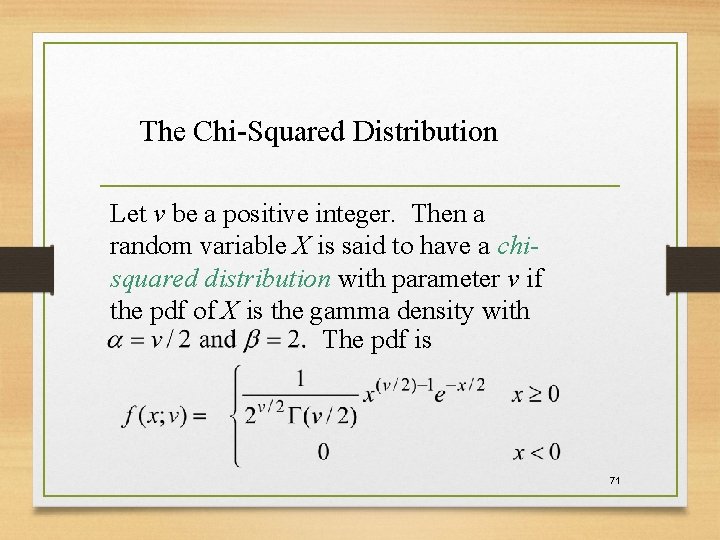 The Chi-Squared Distribution Let v be a positive integer. Then a random variable X The Chi-Squared Distribution Let v be a positive integer. Then a random variable X