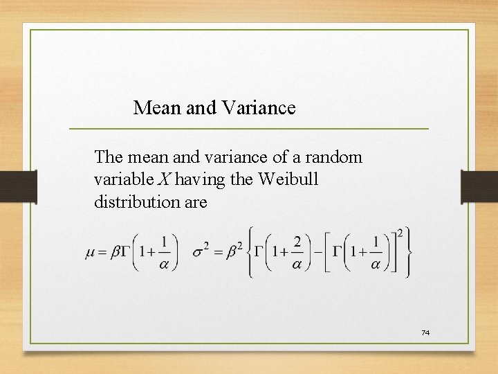Mean and Variance The mean and variance of a random variable X having the Mean and Variance The mean and variance of a random variable X having the
