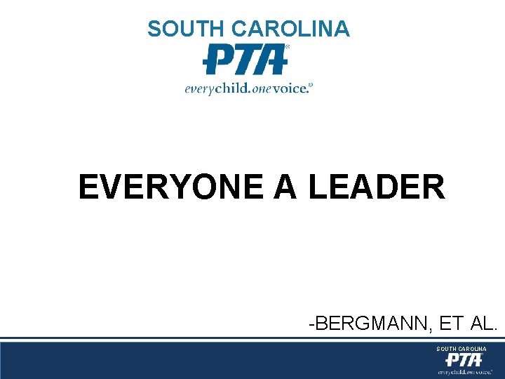 SOUTH CAROLINA EVERYONE A LEADER -BERGMANN, ET AL. SOUTH CAROLINA 