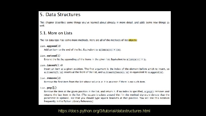 https: //docs. python. org/3/tutorial/datastructures. html 