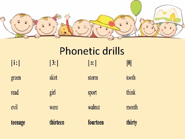 Phonetic drills 