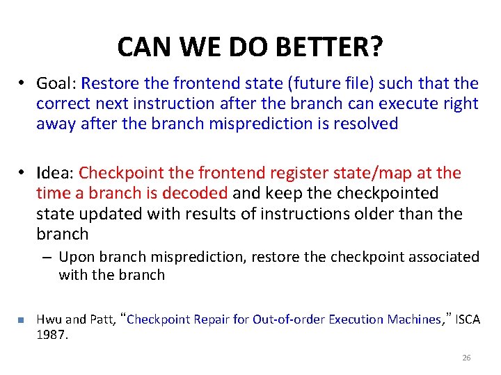 CAN WE DO BETTER? • Goal: Restore the frontend state (future file) such that