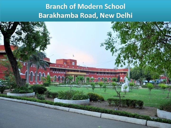 Branch of Modern School Barakhamba Road, New Delhi 