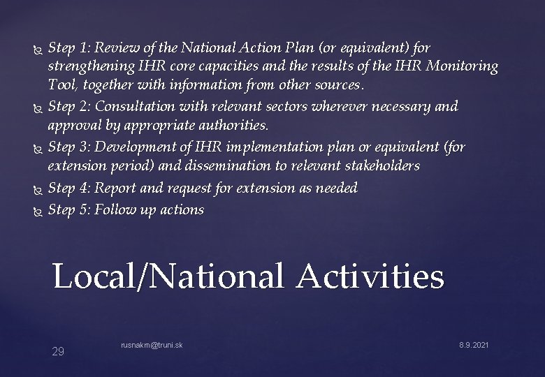  Step 1: Review of the National Action Plan (or equivalent) for strengthening IHR