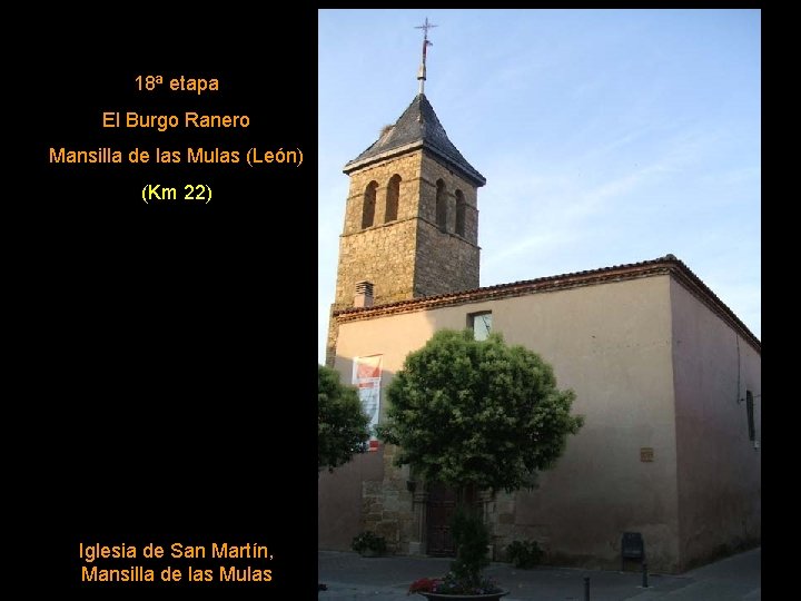 18ª etapa El Burgo Ranero Mansilla de las Mulas (León) (Km 22) Iglesia de