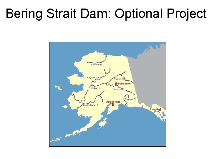 Bering Strait Dam: Optional Project 