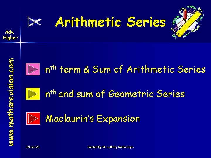 Arithmetic Series www. mathsrevision. com Adv. Higher nth term & Sum of Arithmetic Series