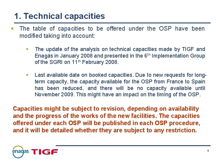 1. Technical capacities § The table of capacities to be offered under the OSP