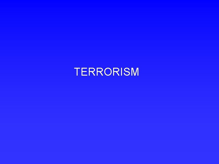 TERRORISM 