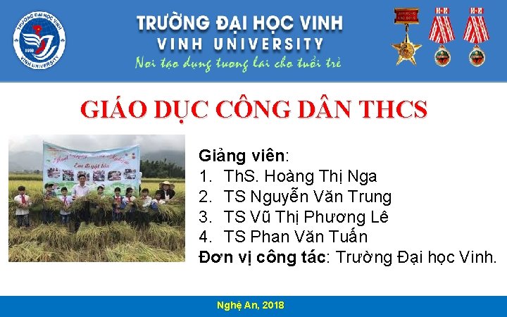 GIÁO DỤC CÔNG D N THCS Giảng viên: 1. Th. S. Hoàng Thị Nga