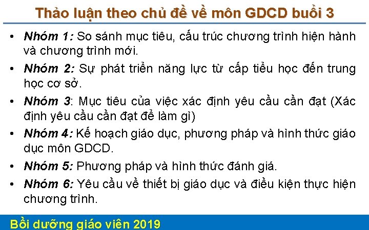 Thảo luận theo chủ đề về môn GDCD buổi 3 • Nhóm 1: So