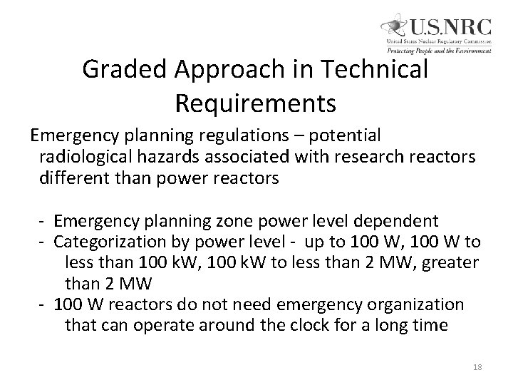 Graded Approach in Technical Requirements Emergency planning regulations – potential radiological hazards associated with