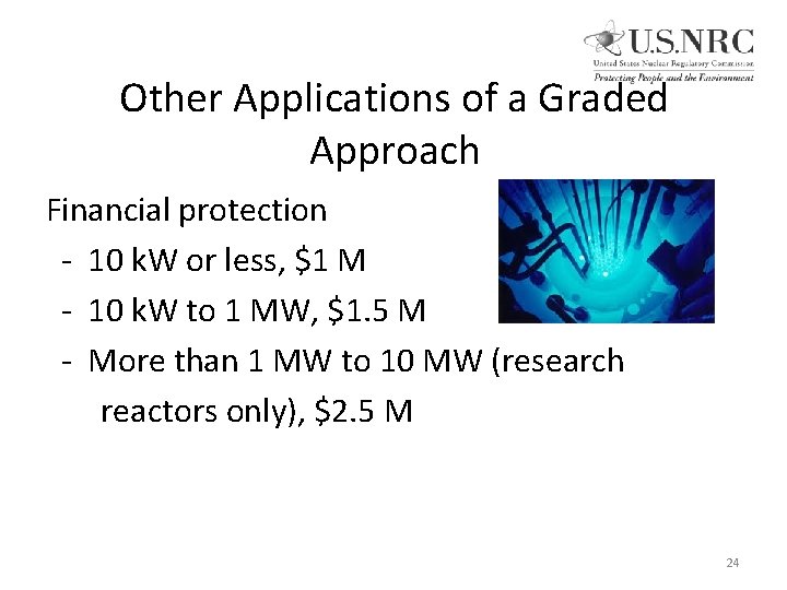 Other Applications of a Graded Approach Financial protection - 10 k. W or less,