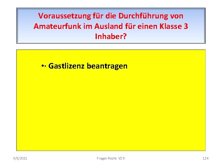 Voraussetzung für die Durchführung von Amateurfunk im Ausland für einen Klasse 3 Inhaber? •