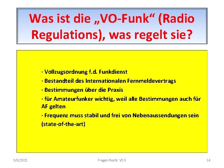 Was ist die „VO-Funk“ (Radio Regulations), was regelt sie? · Vollzugsordnung f. d. Funkdienst