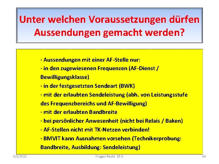 Unter welchen Voraussetzungen dürfen Aussendungen gemacht werden? · Aussendungen mit einer AF-Stelle nur: ·