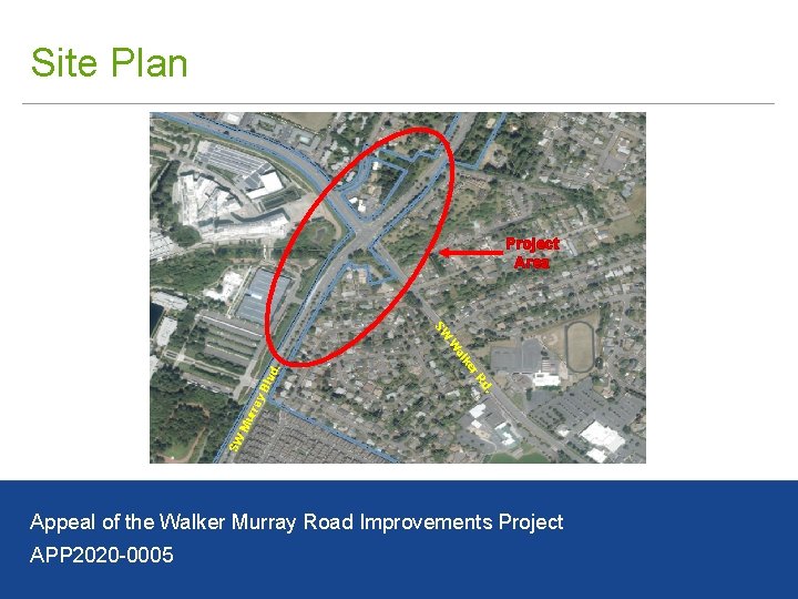 Site Plan Project Area SW . lvd y. B SW Mu rra d. r.