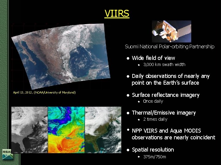 VIIRS Suomi National Polar-orbiting Partnership l Wide field of view u April 13, 2012,
