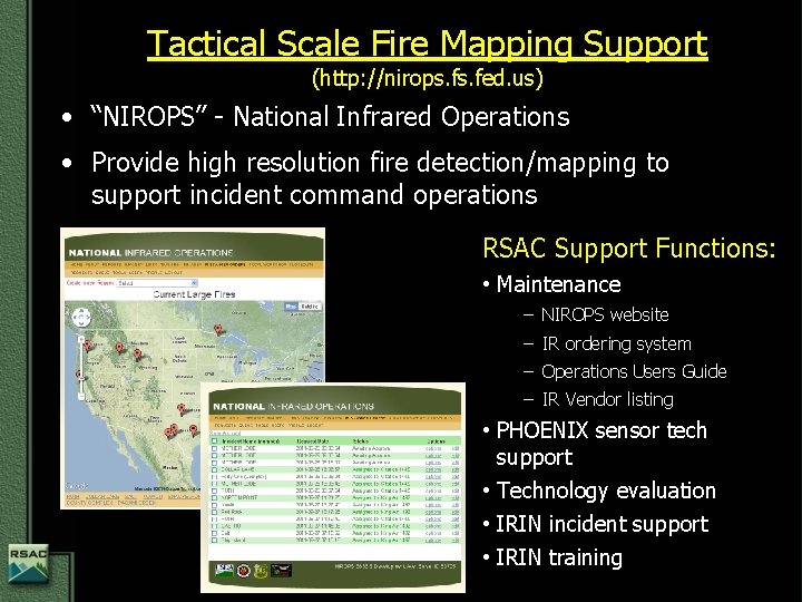 Tactical Scale Fire Mapping Support (http: //nirops. fed. us) • “NIROPS” - National Infrared