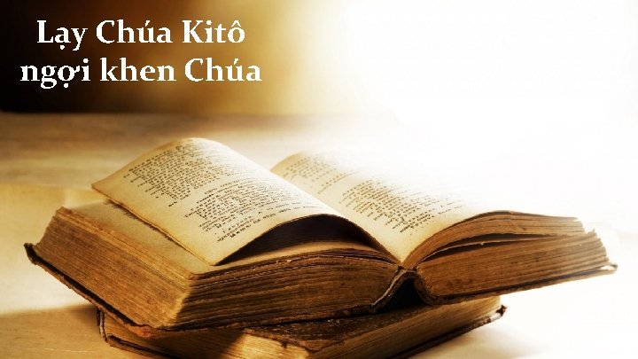 Lạy Chúa Kitô ngợi khen Chúa 