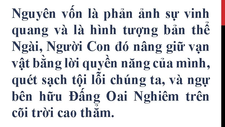 Nguyên vốn là phản ảnh sự vinh quang và là hình tượng bản thể