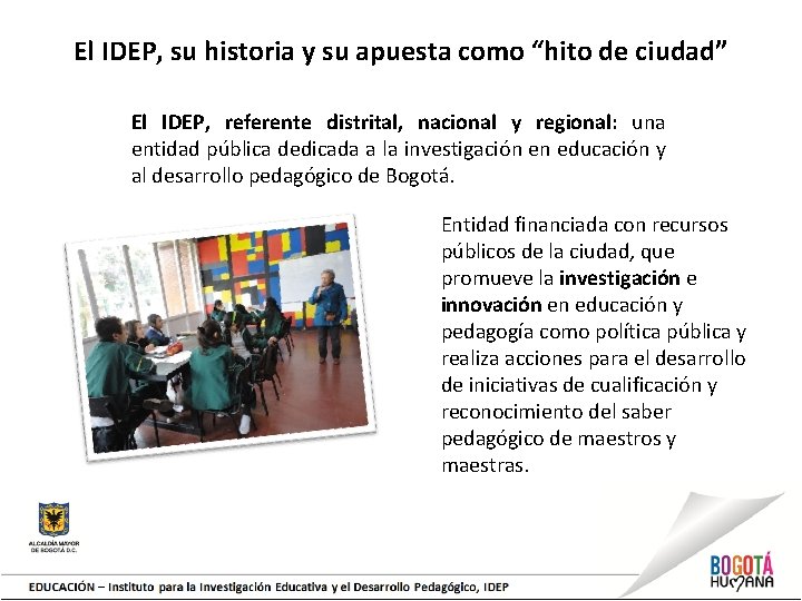 El IDEP, su historia y su apuesta como “hito de ciudad” El IDEP, referente