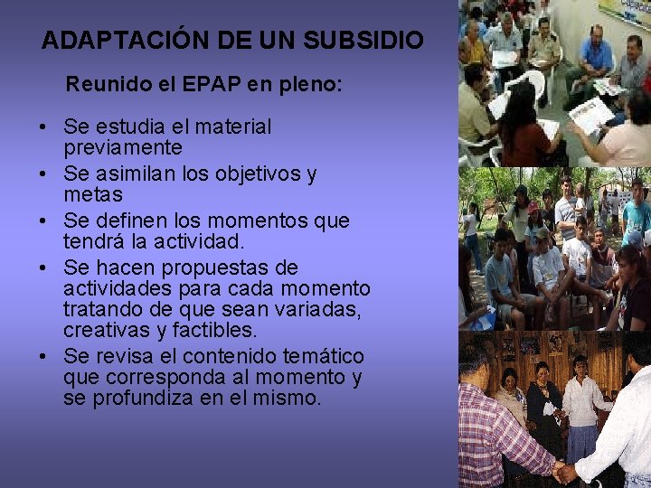 ADAPTACIÓN DE UN SUBSIDIO Reunido el EPAP en pleno: • Se estudia el material