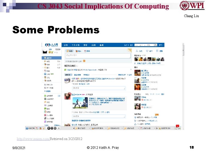 CS 3043 Social Implications Of Computing Chang Liu Some Problems http: //www. renern. com/Retrieved