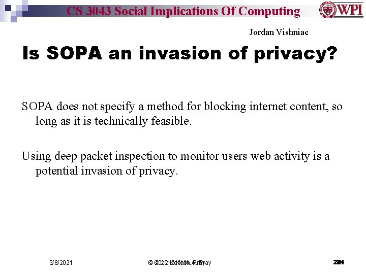CS 3043 Social Implications Of Computing Jordan Vishniac Is SOPA an invasion of privacy?