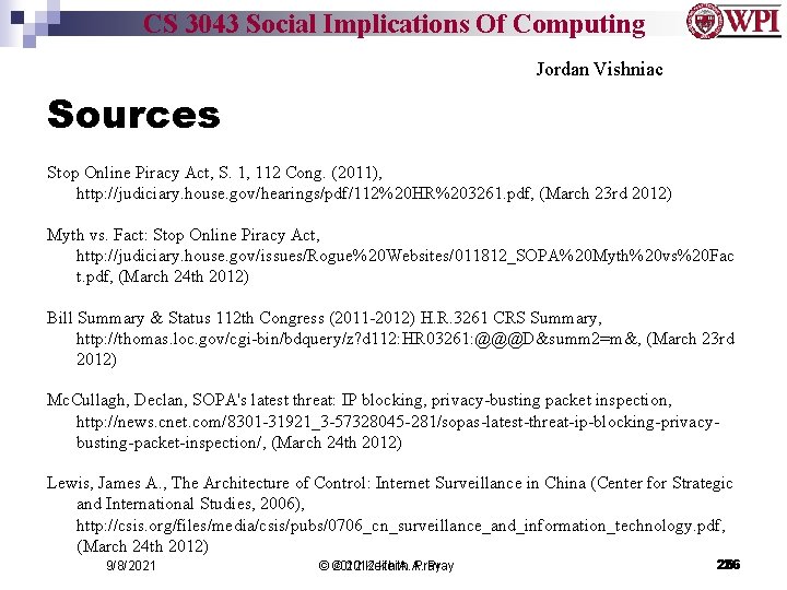 CS 3043 Social Implications Of Computing Jordan Vishniac Sources Stop Online Piracy Act, S.