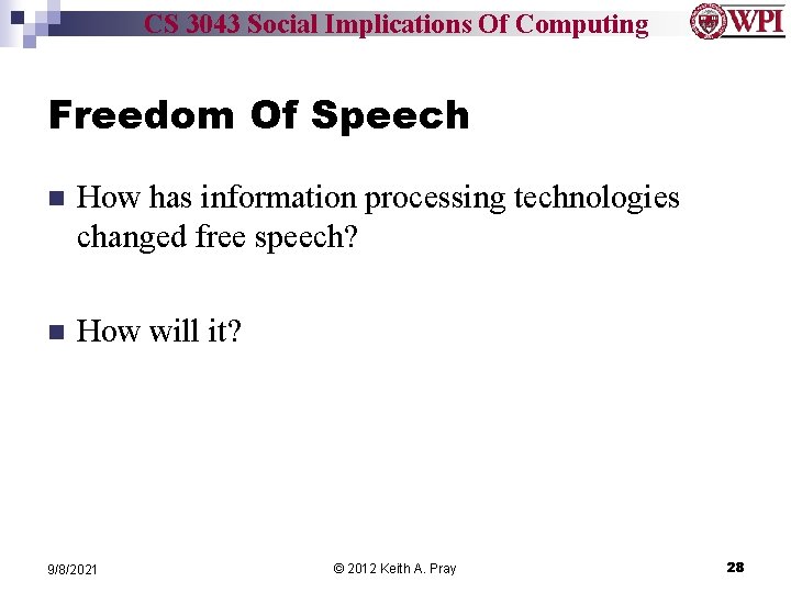 CS 3043 Social Implications Of Computing Freedom Of Speech n How has information processing