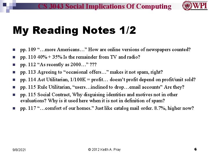 CS 3043 Social Implications Of Computing My Reading Notes 1/2 n n n n