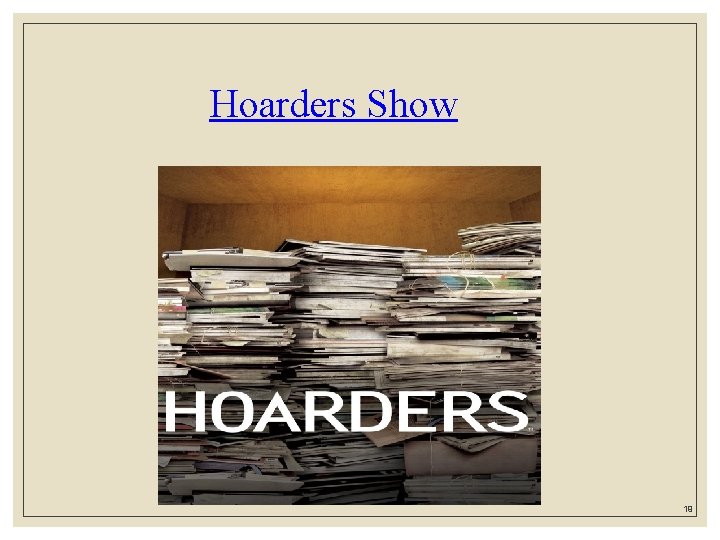 Hoarders Show 19 