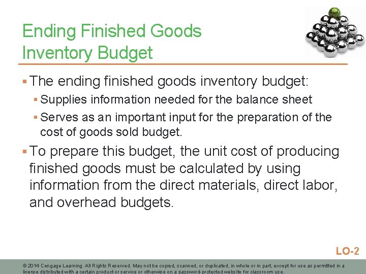 Ending Finished Goods Inventory Budget § The ending finished goods inventory budget: § Supplies