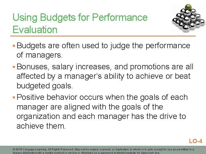 Using Budgets for Performance Evaluation § Budgets are often used to judge the performance