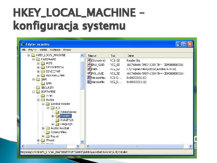 HKEY_LOCAL_MACHINE – konfiguracja systemu 