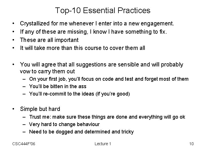Top-10 Essential Practices • • Crystallized for me whenever I enter into a new