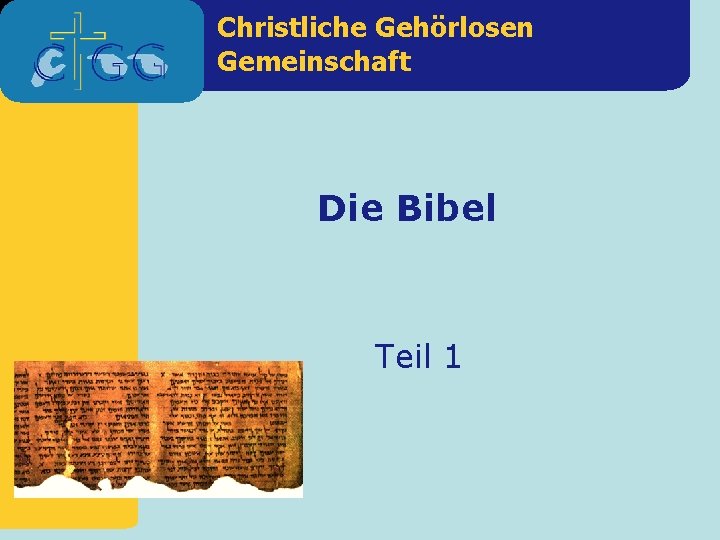 Christliche Gehörlosen Gemeinschaft Die Bibel Teil 1 