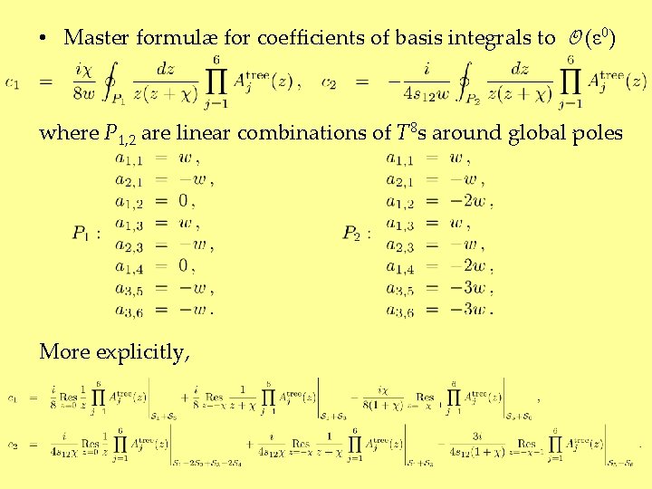  • Master formulæ for coefficients of basis integrals to O (ε 0) where