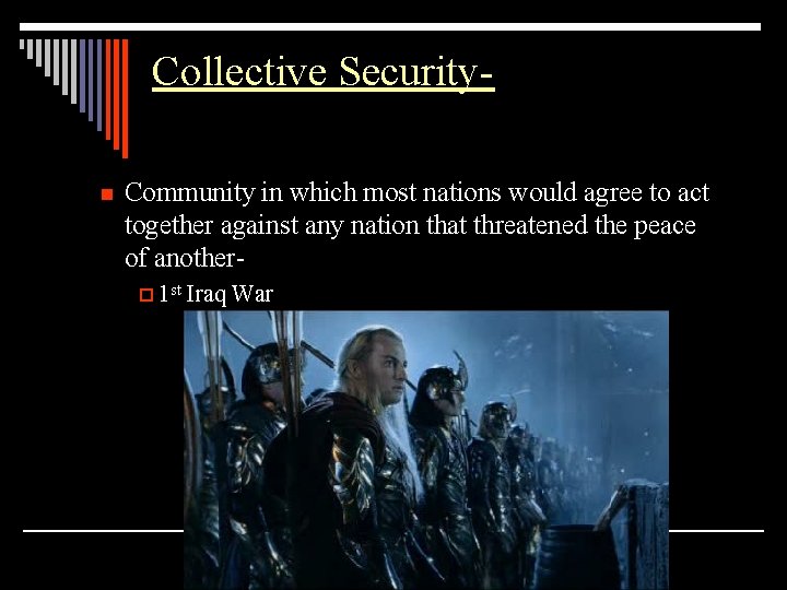 Collective Securityn Community in which most nations would agree to act together against any
