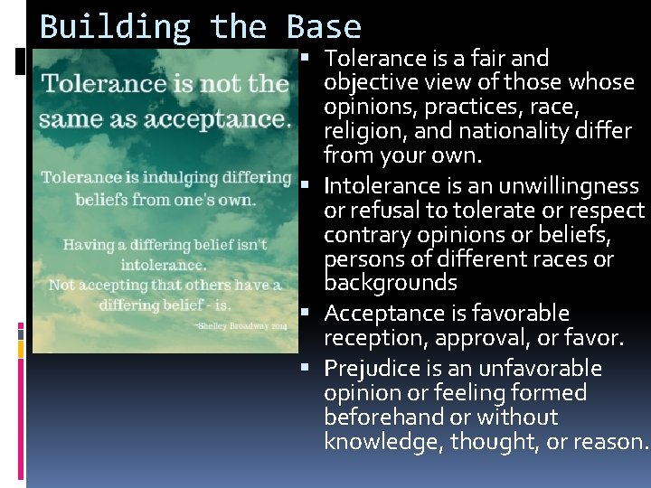 Building the Base Tolerance is a fair and objective view of those whose opinions,