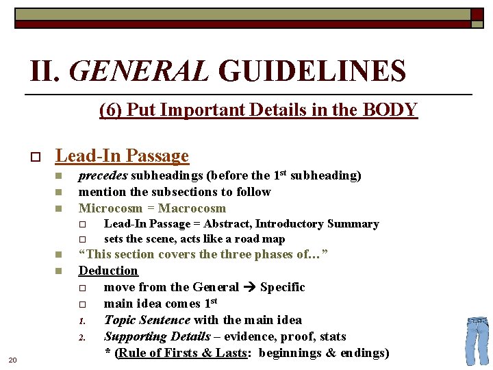 II. GENERAL GUIDELINES (6) Put Important Details in the BODY o Lead-In Passage n