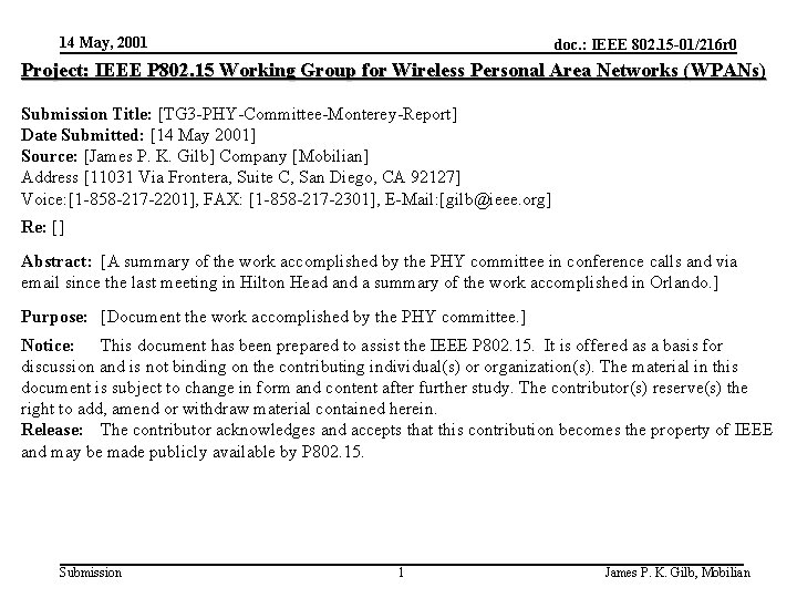 14 May, 2001 doc. : IEEE 802. 15 -01/216 r 0 Project: IEEE P