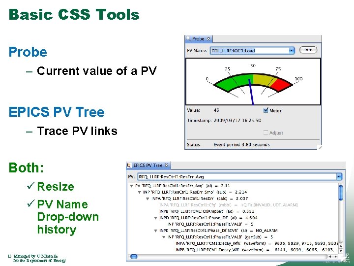 Basic CSS Tools Probe – Current value of a PV EPICS PV Tree –