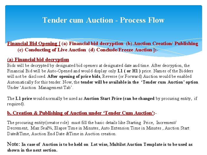 Tender cum Auction - Process Flow Financial Bid Opening [ (a) Financial bid decryption