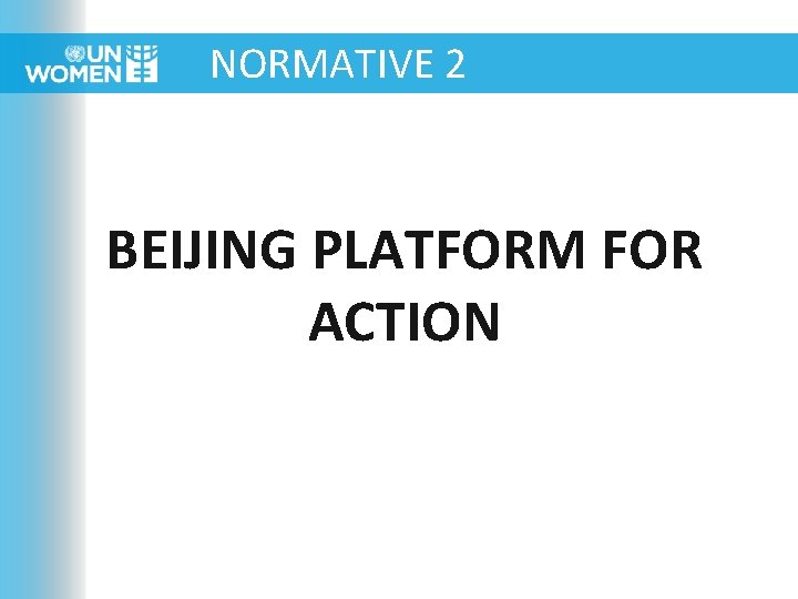 NORMATIVE 2 BEIJING PLATFORM FOR ACTION 