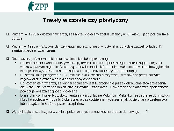 Trwały w czasie czy plastyczny q Putnam w 1993 o Włoszech twierdzi, że kapitał