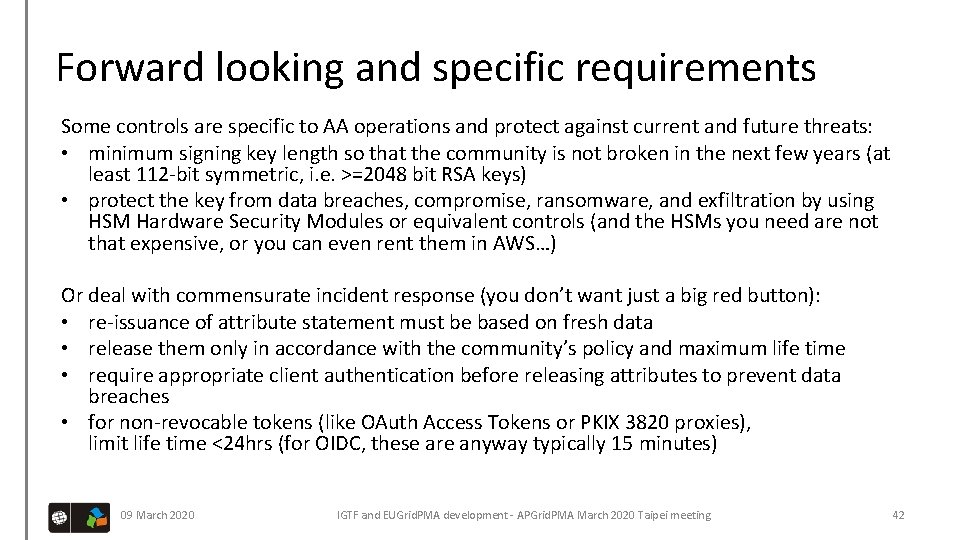 Forward looking and specific requirements Some controls are specific to AA operations and protect